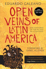 Book cover for Open Veins of Latin America: Five Centuries of the Pillage of a Continent