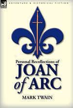 Book cover for Personal Recollections of Joan of Arc