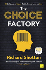 Book cover for Choice Factory: 25 Behavioural Biases That Influence What We Buy