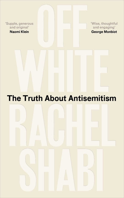 Book cover for Off-White: The Truth about Antisemitism