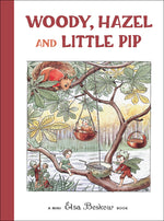 Book cover for Woody, Hazel and Little Pip: Mini Edition