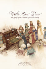 Book cover for Within Our Power: The Story of the Edenton Ladies' Tea Party