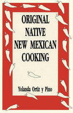 Book cover for Original Native New Mexican Cooking