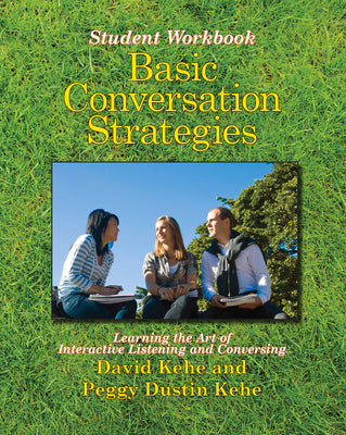 Book cover for Basic Conversation Strategies: Learning the Art of Interactive Listening and Conversing