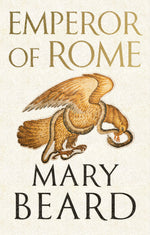 Book cover for Emperor of Rome: Ruling the Ancient Roman World