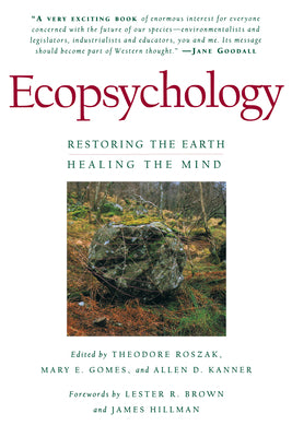 Book cover for Ecopsychology: Restoring the Earth, Healing the Mind