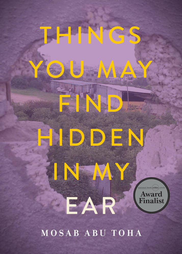Book cover for Things You May Find Hidden in My Ear: Poems from Gaza
