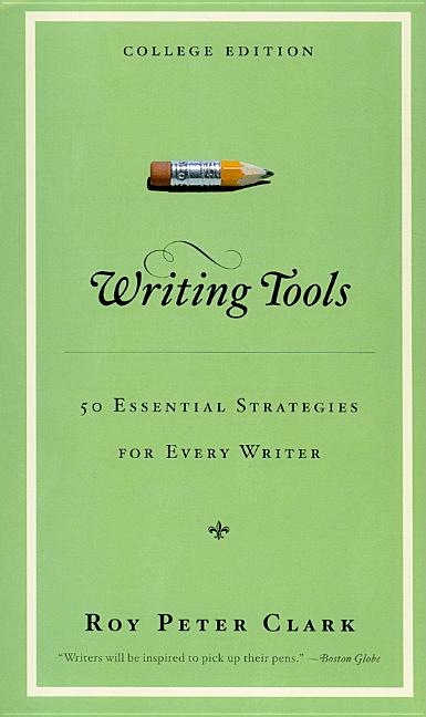 Book cover for Writing Tools: 50 Essential Strategies for Every Writer