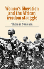 Book cover for Women's Liberation and the African Freedom Struggle