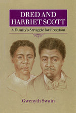 Book cover for Dred and Harriet Scott: A Family's Struggle for Freedom