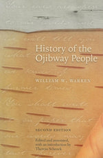 Book cover for History of the Ojibway People, Second Edition