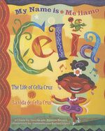 Book cover for Me Llamo Celia/My Name Is Celia: La Vida de Celia Cruz/The Life Of Celia Cruz