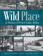 Book cover for Wild Place: A History of Priest Lake, Idaho