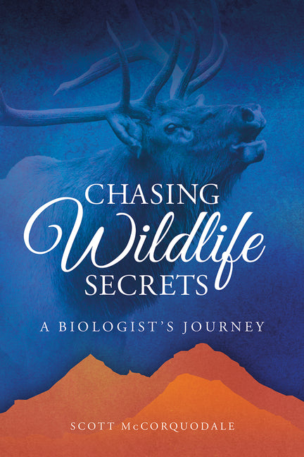 Book cover for Chasing Wildlife Secrets: A Biologist's Journey