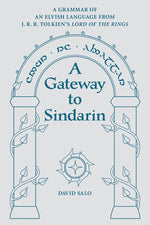 Book cover for A Gateway to Sindarin: A Grammar of an Elvish Language from J.R.R. Tolkien's Lord of the Rings