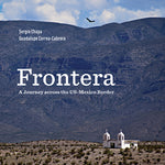 Book cover for Frontera: A Journey Across the Us-Mexico Border