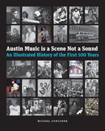 Book cover for Austin Music Is a Scene Not a Sound