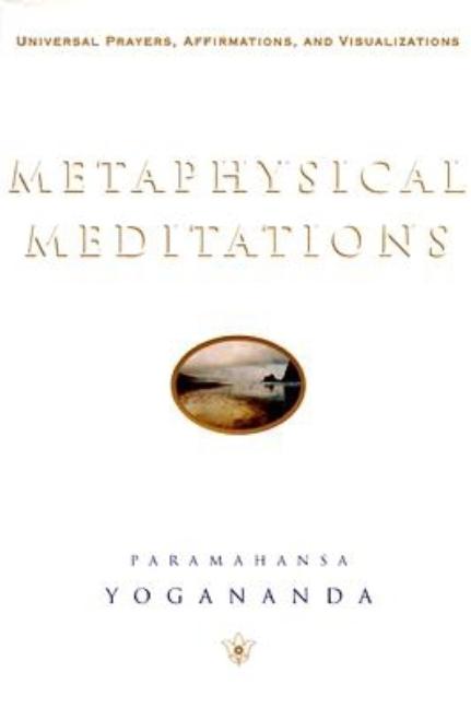 Book cover for Metaphysical Meditations: Universal Prayers, Affirmations, and Visualizations