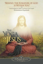 Book cover for The Yoga of Jesus: Understanding the Hidden Teachings of the Gospels