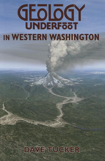 Book cover for Geology Underfoot in Western Washington