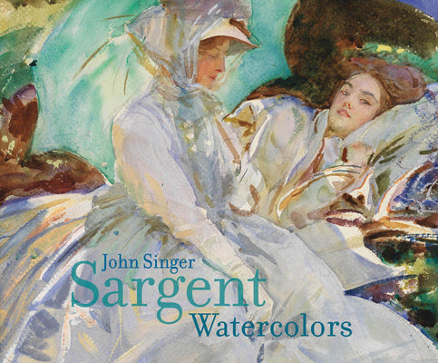 Book cover for John Singer Sargent: Watercolors