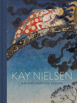 Book cover for Kay Nielsen: An Enchanted Vision
