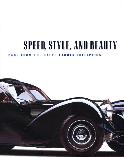 Book cover for Speed, Style, and Beauty: Cars from the Ralph Lauren Collection