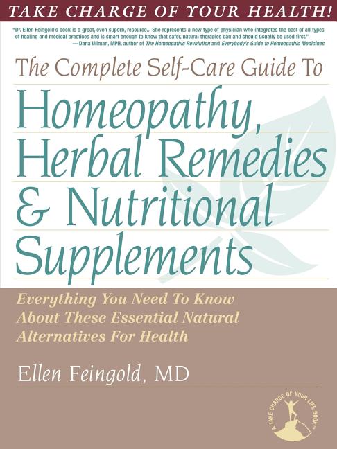Book cover for Complete Self-Care Guide to Homeopathy, Herbal Remedies & Nutritional Supplements