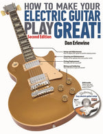 Book cover for How to Make Your Electric Guitar Play Great!