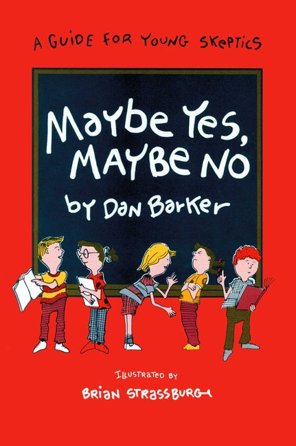 Book cover for Maybe Yes, Maybe No: A Guide for Young Skeptics
