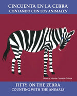 Book cover for Cincuenta En La Cebra / Fifty on the Zebra: Contando Con Los Animales