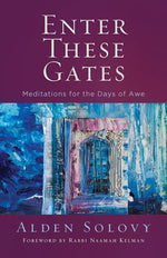 Book cover for Enter These Gates: Meditations for the Days of Awe