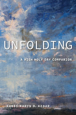 Book cover for Unfolding: A High Holy Day Companion
