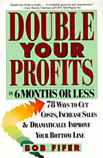Book cover for Double Your Profits: In Six Months or Less