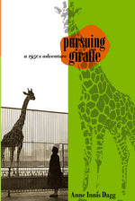 Book cover for Pursuing Giraffe: A 1950s Adventure