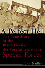 Book cover for Perfect Hell: The True Story of the Black Devils, the Forefathers of the Special Forces