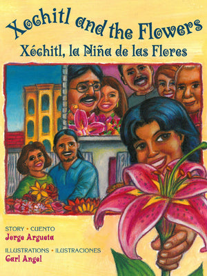 Book cover for Xochitl and the Flowers / Xóchitl, La Niña de Las Flores