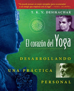 Book cover for El Corazón del Yoga: Desarrollando Una Práctica Personal