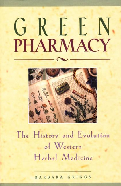 Book cover for Green Pharmacy: The History and Evolution of Western Herbal Medicine