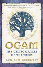Book cover for Ogam: The Celtic Oracle of the Trees: Understanding, Casting, and Interpreting the Ancient Druidic Alphabet (Original)
