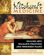 Book cover for Witchcraft Medicine: Healing Arts, Shamanic Practices, and Forbidden Plants