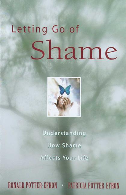 Book cover for Letting Go of Shame: Understanding How Shame Affects Your Life