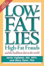 Book cover for Low-Fat Lies: High Fat Frauds and the Healthiest Diet in the World