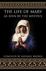 Book cover for The Life of Mary as Seen by the Mystics