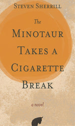 Book cover for Minotaur Takes a Cigarette Break