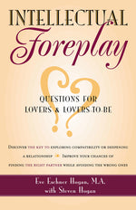 Book cover for Intellectual Foreplay: A Book of Questions for Lovers and Lovers-To-Be