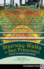 Book cover for Stairway Walks in San Francisco: The Joy of Urban Exploring