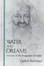 Book cover for Water and Dreams: An Essay On the Imagination of Matter