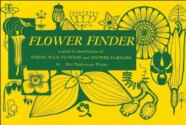 Book cover for Flower Finder: A Guide to the Identification of Spring Wild Flowers and Flower Families East of the Rockies and North of the Smokies,