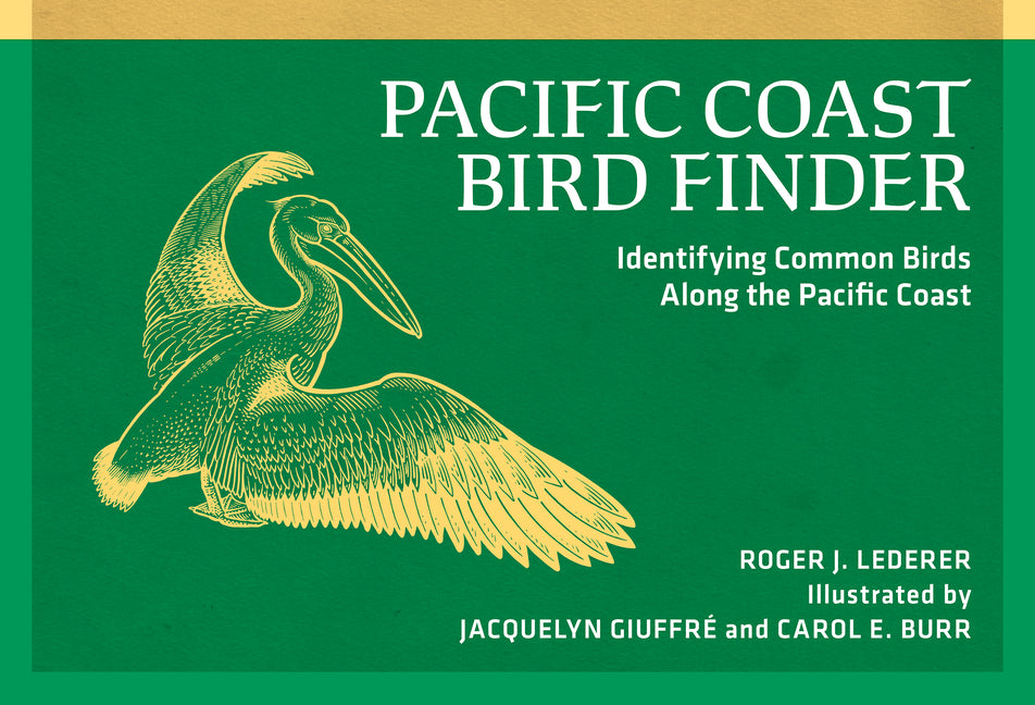 Book cover for Pacific Coast Bird Finder: Identifying Common Birds Along the Pacific Coast (Revised)